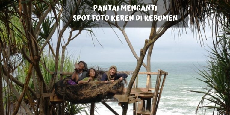 Pantai Menganti, Spot Foto Keren di Kebumen